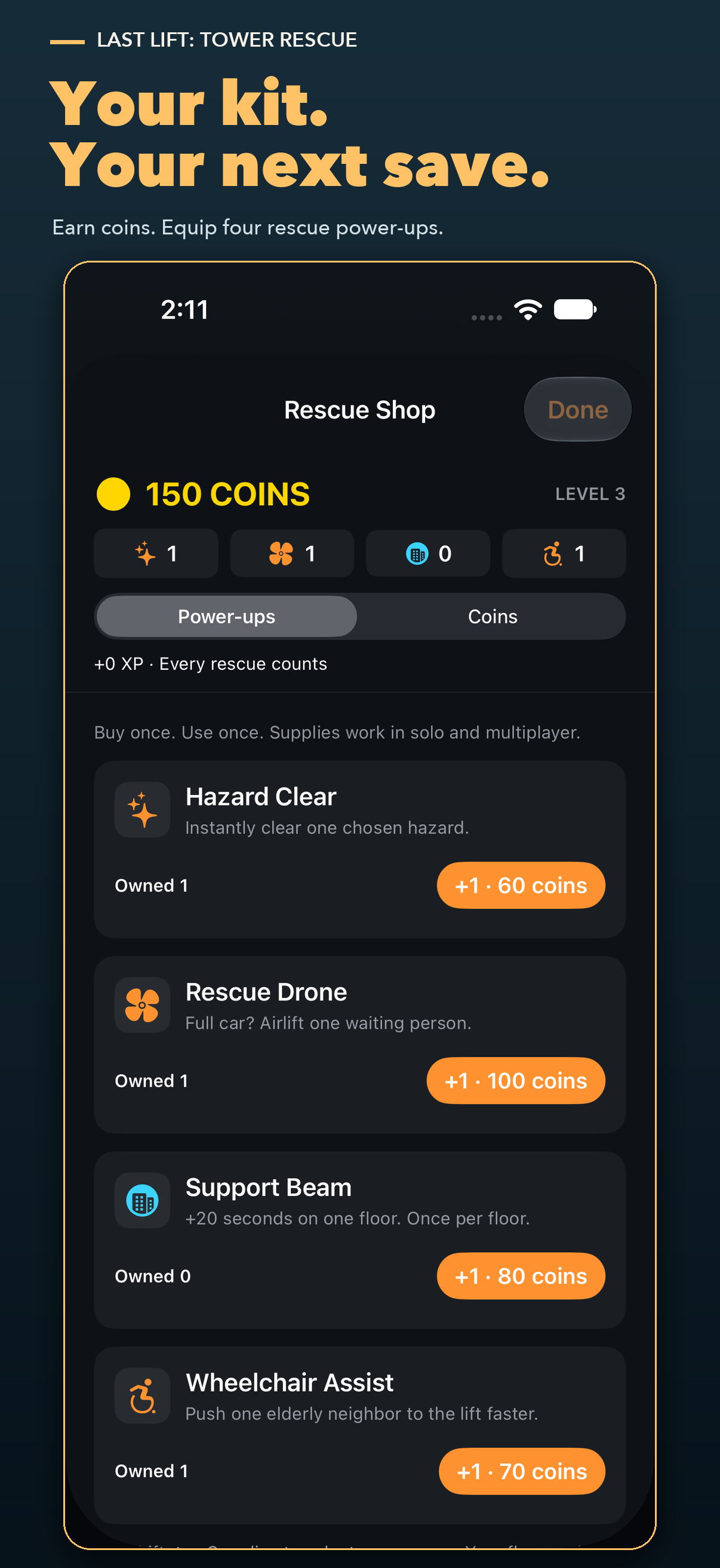 Your kit. Your next save. Earn coins and equip four rescue power-ups.